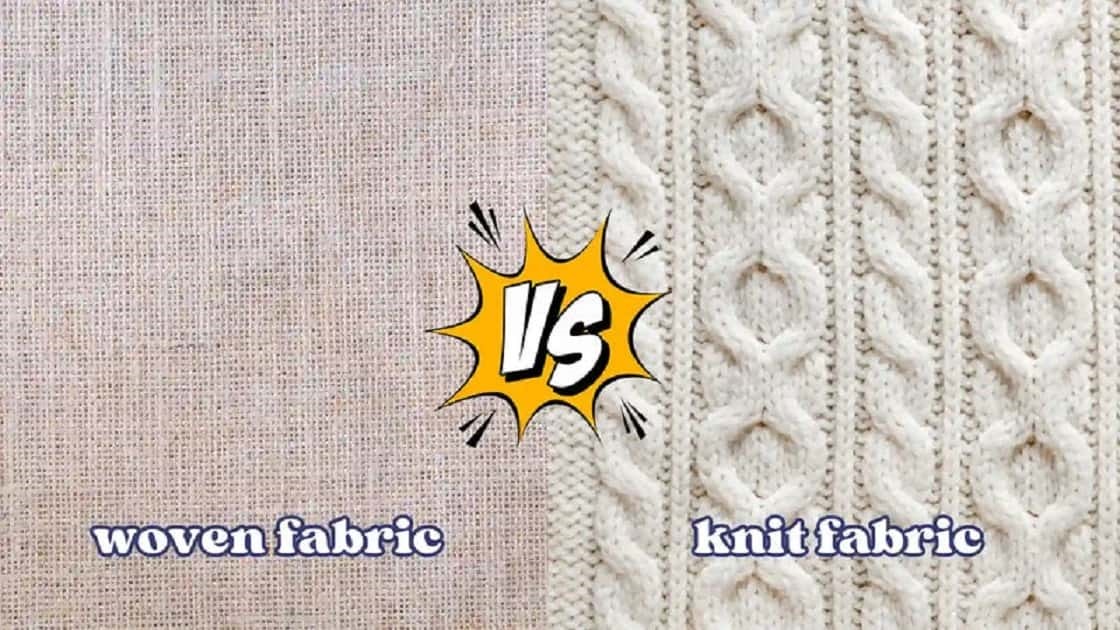 Woven vs Knit Fabrics